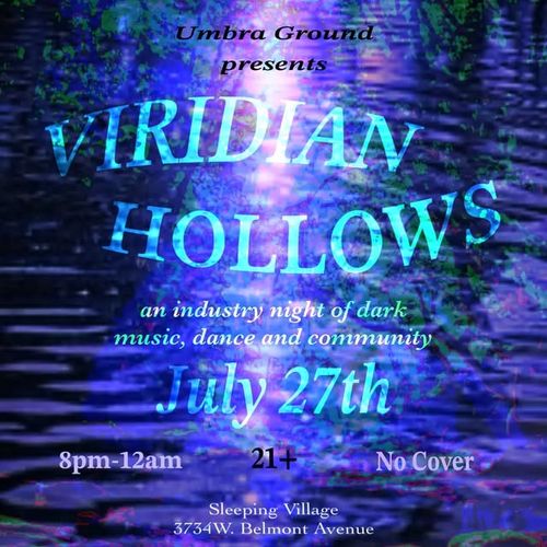 Umbra Ground Presents: Viridian Hollows with DJs Invicta, Lazuli, and MAGENTA
