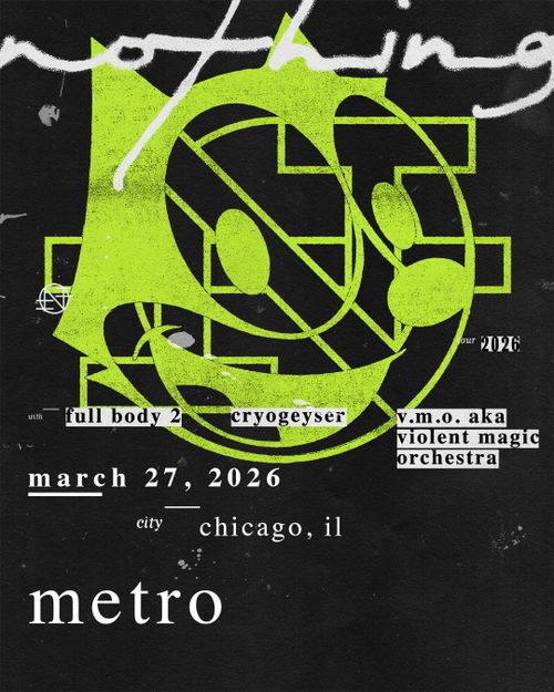 Nothing, full body 2, Cryogeyser, Violent Magic Orchestra