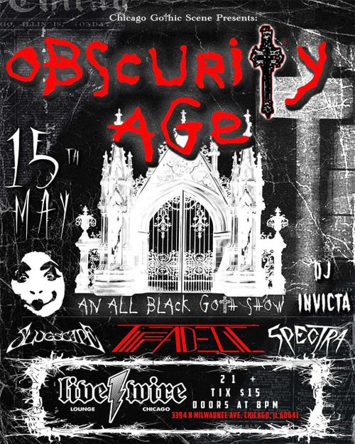 Chicago Gothic Scene presents: Obscurity Age featuring Tiffadelic (Detroit), Breathing Light (Chicago), Spectra (Milwaukee), Slugscape (Chicago), DJ Invicta