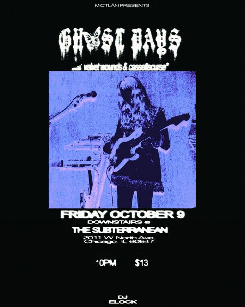 Michtlan Presents: Ghost Days