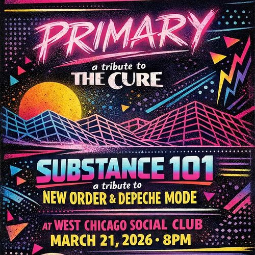 Primary (Cure Tribute), Substance 101 (New Order & Depeche Mode Tribute), DJ Pete Phunk