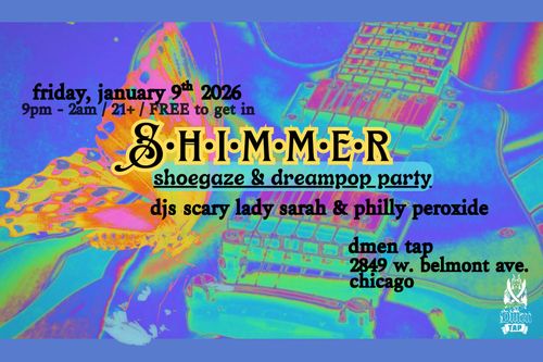 Shimmer Shoegaze & Dreampop Party