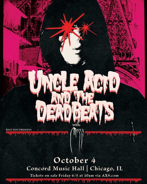 Riot Fest presents: Uncle Acid & The Deadbeats, Messa