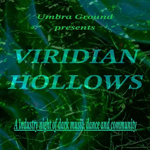 Umbra Ground Presents: Viridian Hollows