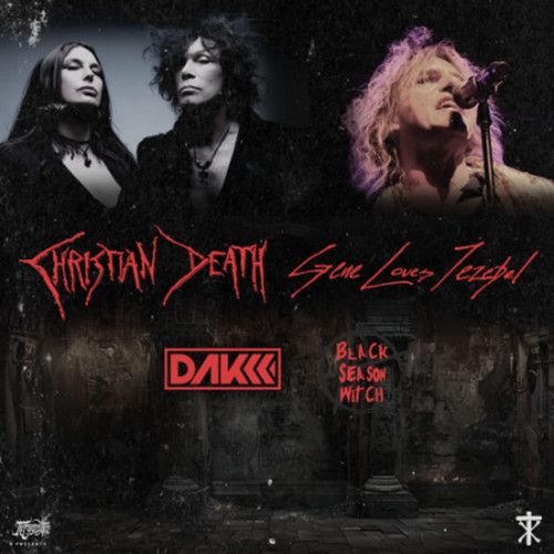 Christian Death, Gene Loves Jezebel, Descartes a Kant & Black Season Witch