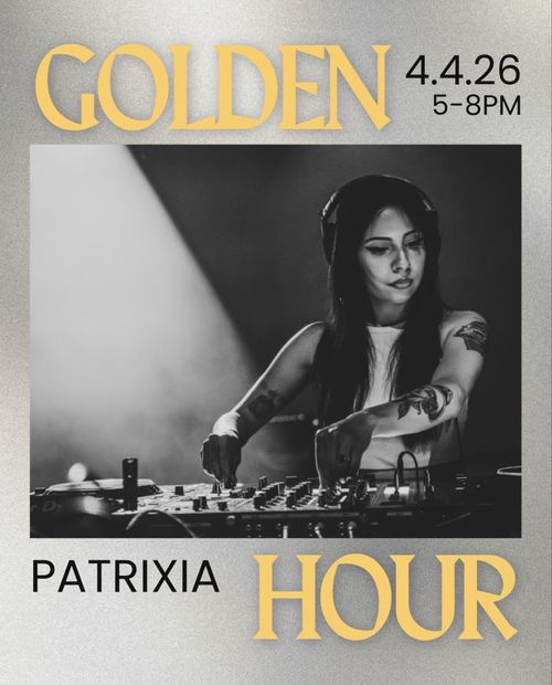 Golden Hour with DJ Patrixia