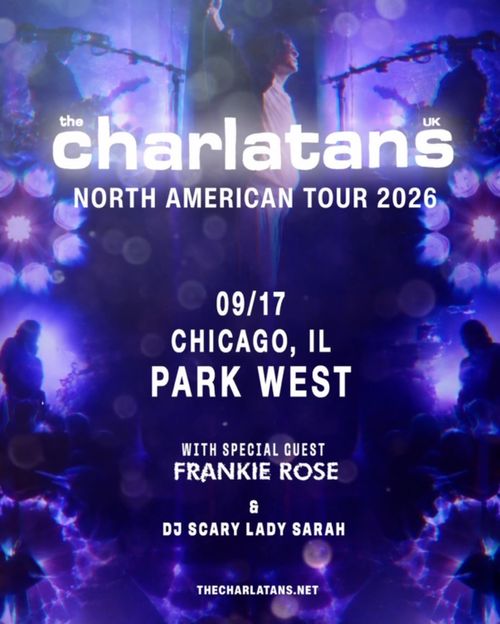 The Charlatans (UK) with special guest Frankie Rose and DJ Scary Lady Sarah