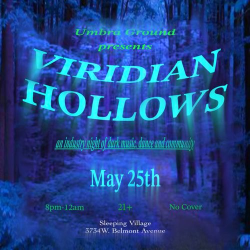 Umbra Ground Presents: Viridian Hollows with DJs Invicta, Lazuli, and MAGENTA