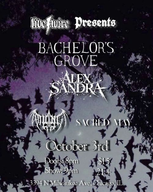 Bachelor's Grove, A Willing End, Sacred May, Alex Sandra