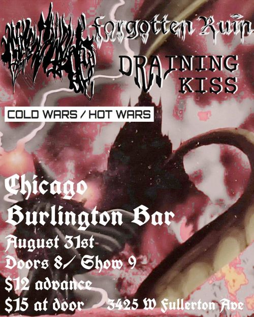 Cold Wars / Hot Wars, Forgotten Ruin, Draining Kiss