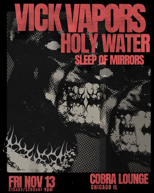 Vick Vapors, Holy Water, Sleep of Mirrors
