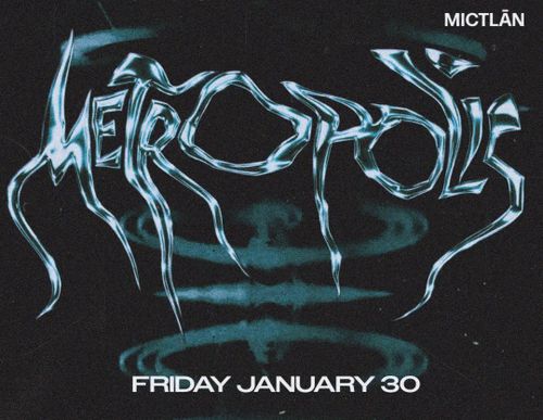 MICTLĀN: Metropolis