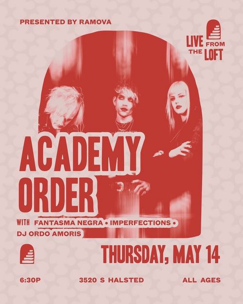 Alive! At the Ramova: Academy Order, Fantasma Negra, Imperfections with DJ Ordo Amoris