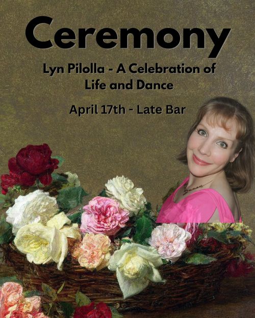 Lyn Pilolla - A Celebration of Life and Dance