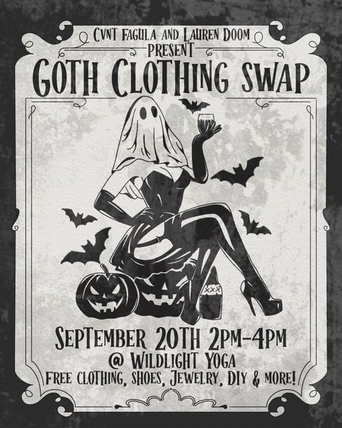 Cvnt F4gula and Lauren Doom present: GOTH CLOTHING SWAP