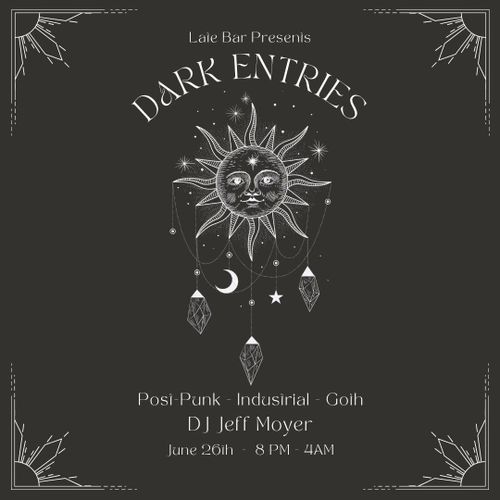 Dark Entries with DJ Jeff Moyer