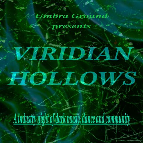 Umbra Ground Presents: Viridian Hollows with DJs Invicta, Lazuli, and MAGENTA
