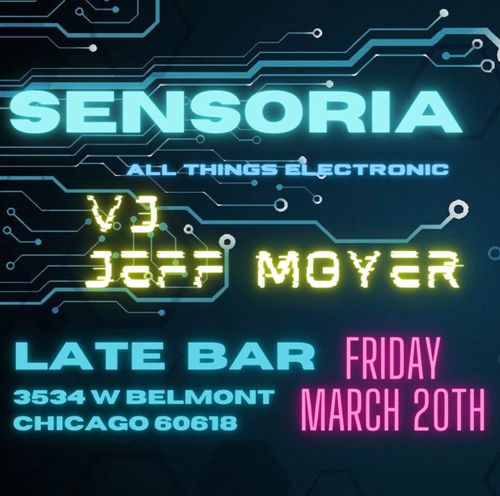 Sensoria w/DJ Jeff Moyer