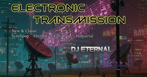 Electronic Transmission with DJ Eternal