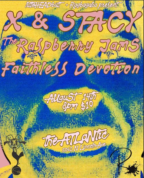 X & Stacy, The Raspberry Jams, Faithless Devotion
