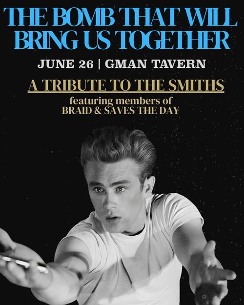 The Bomb That Will Bring Us Together - A Tribute to the Smiths featuring members of Braid and Saves the Day