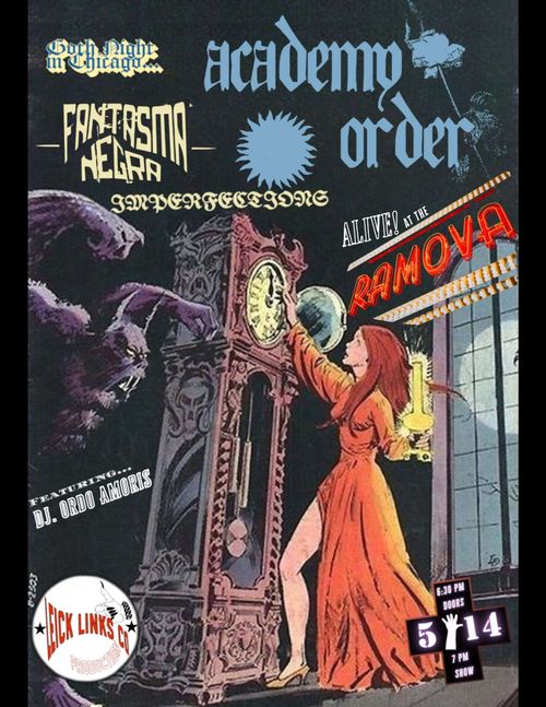 Alive! At the Ramova: Academy Order, Fantasma Negra, Imperfections with DJ Ordo Amoris