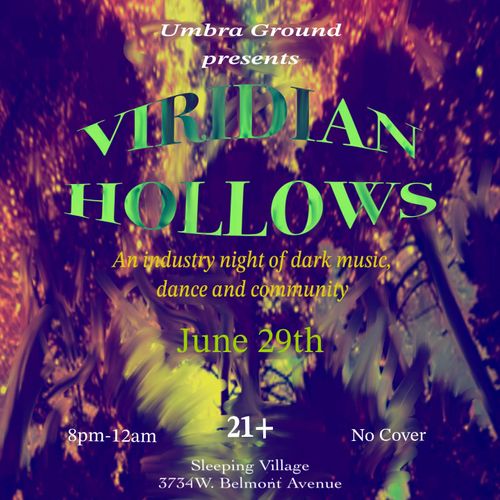 Umbra Ground Presents: Viridian Hollows with DJs Invicta, Lazuli, and MAGENTA