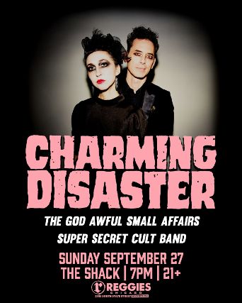 Charming Disaster, The God Awful Small Affairs, Super Secret Cult Band
