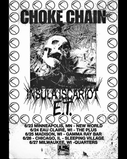 Choke Chain, Insula Iscariot, E.T.