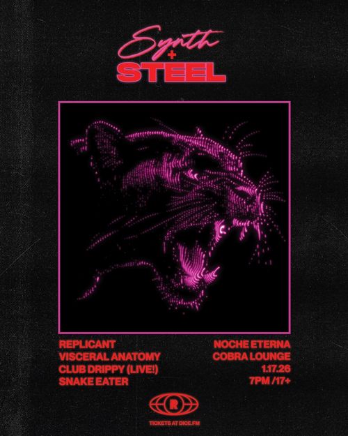 Noche Eterna presents: Replicant, Visceral Anatomy, Echodroides (Live), Snake Eater