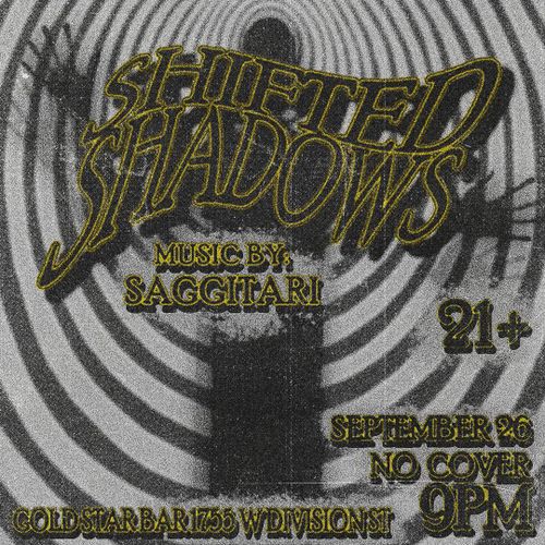 Shifted Shadows with DJ Saggitari