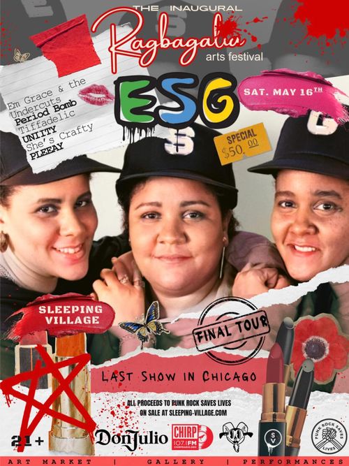 Ragbaglia Arts Festival Presents: ESG, Uniity, Period Bomb, Pleeay, Tiffadelic, She’s Crafty, Em Grace and the Undercuts