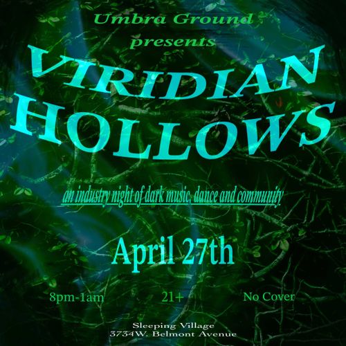 Umbra Ground Presents: Viridian Hollows with DJs Invicta, Lazuli, and MAGENTA