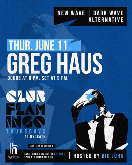 CLUB FLAMINGO with DJ Greg Haus