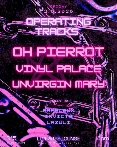 Operating Tracks: Oh, Pierrot!, Vinyl Palace, Unvirgin Mary with DJs Rafaleux, Invicta, Lazuli