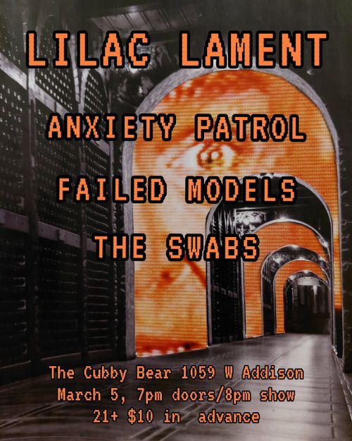 Lilac Lament, Anxiety Patrol, Failed Models, The Swabs