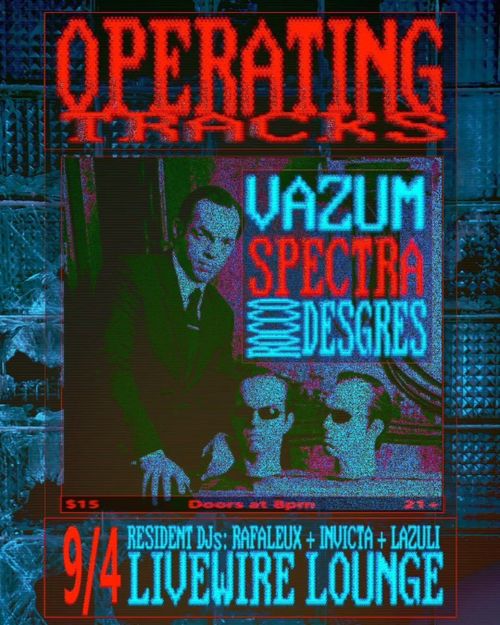 Operating Tracks with Vazum, Spectra, Rocco Desgres, DJs Rafaleux, Invicta, Lazuli