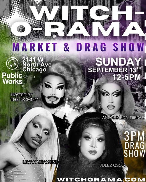 WITCH-O-RAMA Market and Drag show