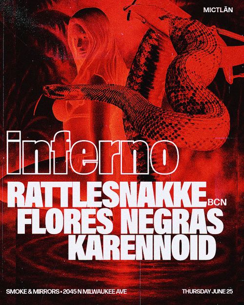 Inferno with DJs Rattlesnakke, Flores Negras, karennoid