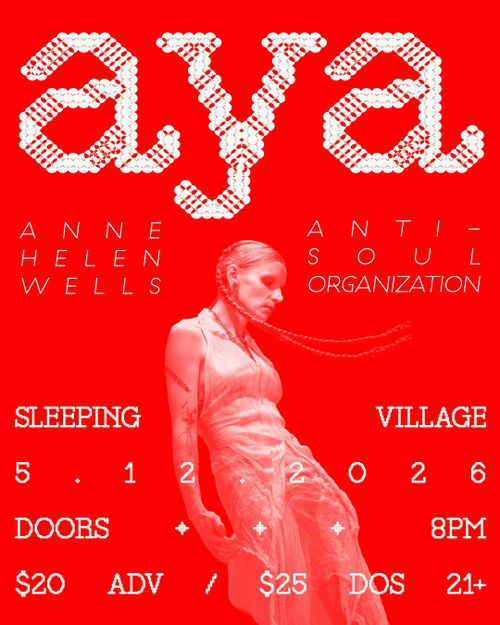 Aya with Anne Helen Wells, ANTI-SOUL ORGANIZATION