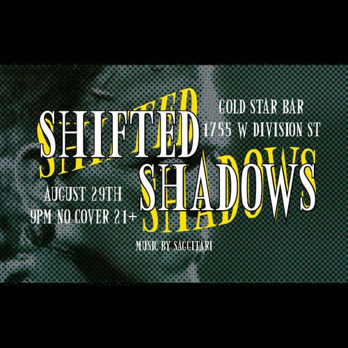 Shifted Shadows with DJ Saggitari